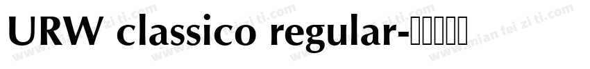 URW classico regular字体转换